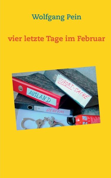 Cover for Pein · Vier letzte Tage im Februar (Book) (2017)