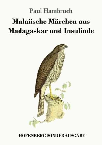 Cover for Paul Hambruch · Malaiische Marchen aus Madagaskar und Insulinde (Pocketbok) (2018)