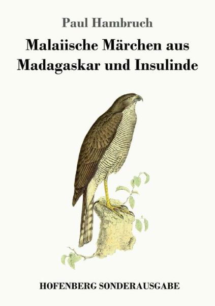 Cover for Paul Hambruch · Malaiische Marchen aus Madagaskar und Insulinde (Taschenbuch) (2018)