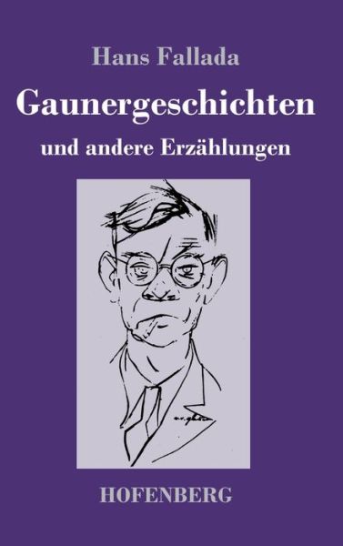 Cover for Fallada · Gaunergeschichten (Book) (2019)