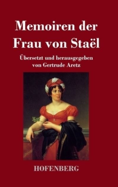 Cover for Madame de Staël · Memoiren der Frau von Staël (Hardcover Book) (2022)