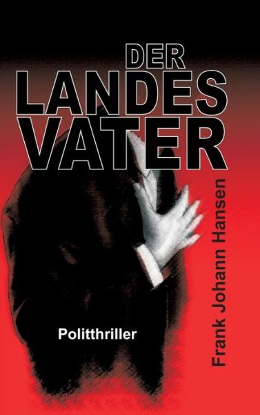 Cover for Hansen · Der Landesvater (Bok) (2017)