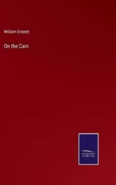 Cover for William Everett · On the Cam (Hardcover Book) (2022)