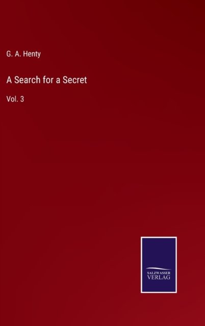 Cover for G. A. Henty · A Search for a Secret (Hardcover Book) (2022)