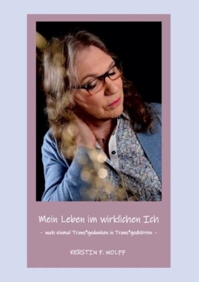 Cover for Wolff · Mein Leben im wirklichen Ich (Bog) (2020)