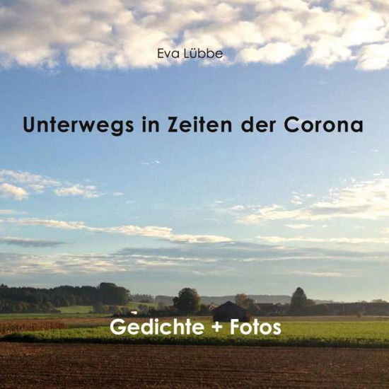 Unterwegs in Zeiten der Corona - Eva - Other -  - 9783752641417 - 