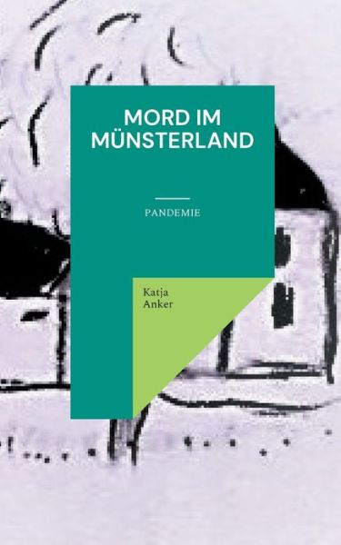 Cover for Katja Anker · Mord Im M Nsterland:pandemie (Pocketbok) (2021)