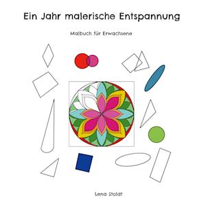 Cover for Lena Stoldt · Ein Jahr malerische Entspannung (Paperback Book) (2022)