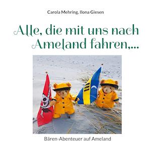 Cover for Carola Mehring · Alle, die mit uns nach Ameland fahren,... (Paperback Book) (2021)