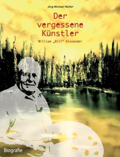 Cover for Jörg-Michael Müller · Der vergessene Künstler (Book) (2024)