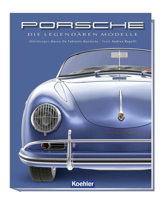 Cover for A. Rapelli · Porsche Die Legendaren Modelle (Hardcover Book) (2020)