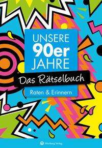 Cover for Wolfgang Berke · Unsere 90er Jahre - Das Rätselbuch (Paperback Book) (2021)