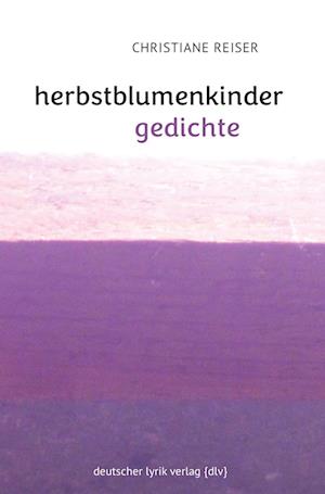 Cover for Christiane Reiser · Herbstblumenkinder (Book) (2024)