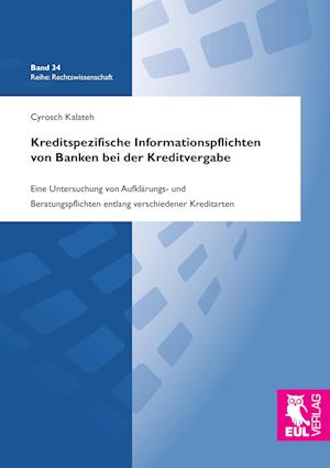 Cover for Cyrosch Kalateh · Kreditspezifische Informationspflichten von Banken bei der Kreditvergabe (Paperback Book) (2016)