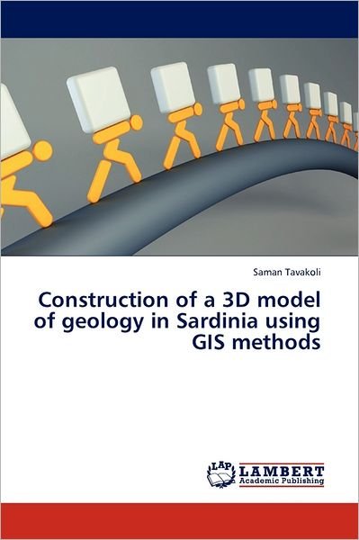 Saman Tavakoli · Construction of a 3D Model of Geology in Sardinia Using Gis Methods (Paperback Book) (2011)