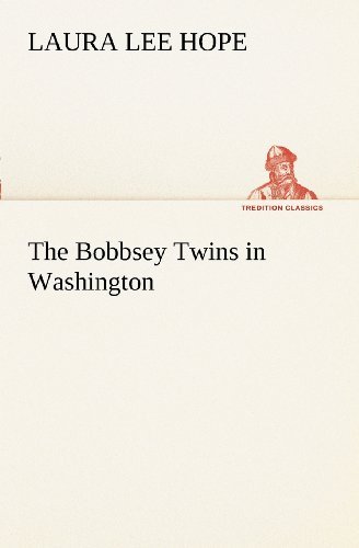 Cover for Laura Lee Hope · The Bobbsey Twins in Washington (Tredition Classics) (Paperback Book) (2012)