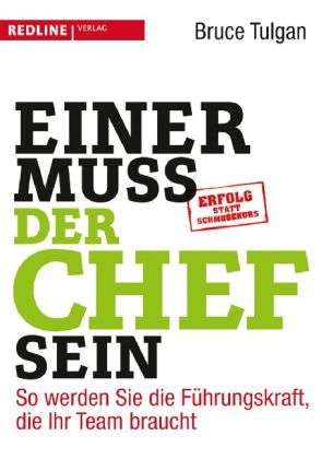 Cover for Bruce Tulgan · Einer Muss Der Chef Sein (Book)