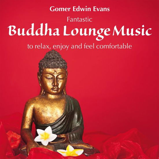 Cover for Gomer Edwin Evans · Evans,Buddha Lounge Music, 1 CD-A (Book) (2014)