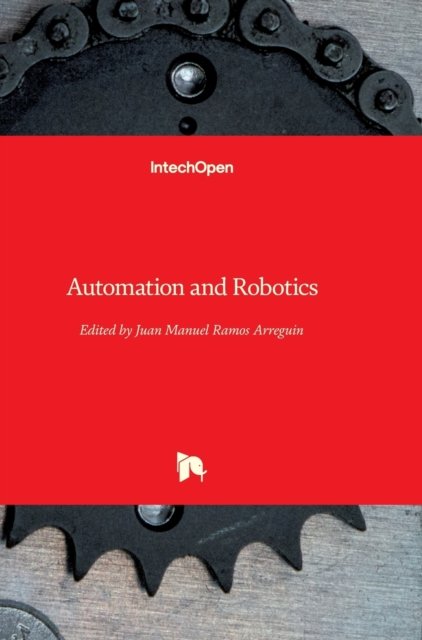 Cover for Juan-Manuel Ramos-Arreguin · Automation and Robotics (Hardcover Book) (2008)