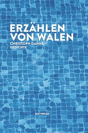 Cover for Christoph Danne · Erzählen von Walen (Book) (2021)