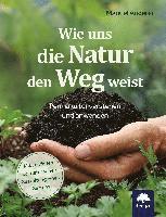 Cover for Manuel Angerer · Wie uns die Natur den Weg weist (Hardcover Book) (2022)