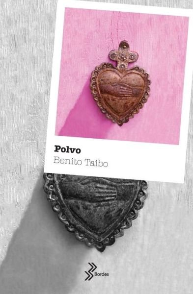Cover for Benito Taibo · Polvo (Book) (2021)