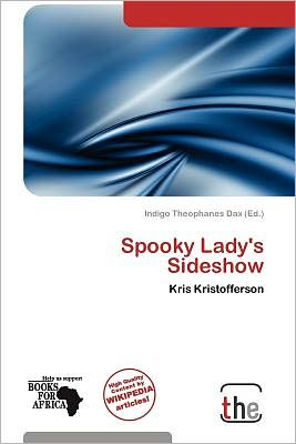 Cover for Indigo Theophanes Dax · Spooky Lady's Sideshow (Book) (2012)