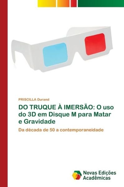 Cover for Durand · DO TRUQUE À IMERSÃO: O uso do 3D (Book) (2018)