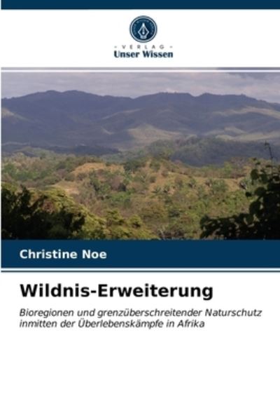 Cover for Christine Noe · Wildnis-Erweiterung (Paperback Book) (2021)