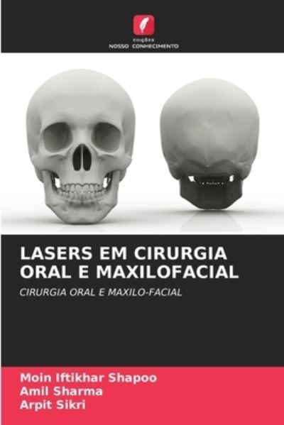 Cover for Moin Iftikhar Shapoo · Lasers Em Cirurgia Oral E Maxilofacial (Paperback Book) (2021)