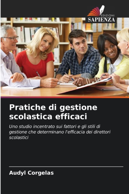 Cover for Audyl Corgelas · Pratiche di gestione scolastica efficaci (Taschenbuch) (2021)