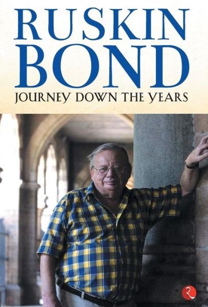 Cover for Ruskin Bond · Journey Down the Years (Innbunden bok) (2017)