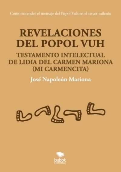 Cover for José Napoleón Mariona · Revelaciones del popol vuh (Paperback Book) (2022)