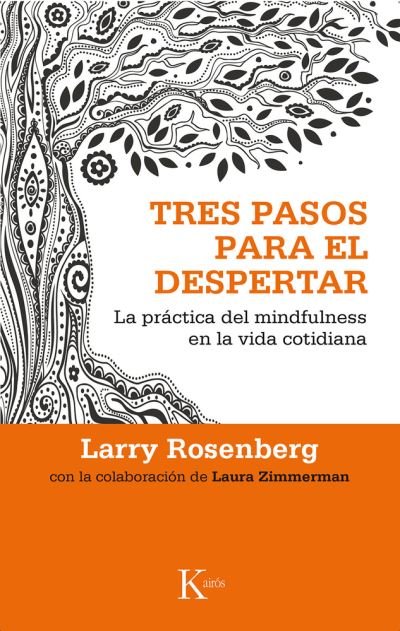 Cover for Larry Rosenberg · Tres Pasos Para El Despertar. La Practica Del Mindfulness en La Vida Cotidiana (Paperback Bog) (2016)