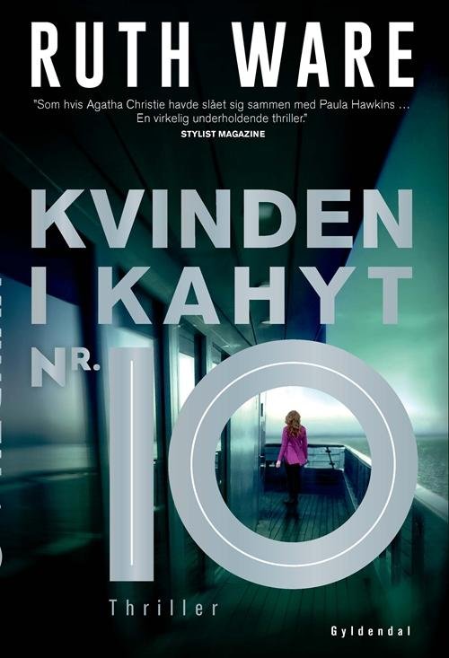 Kvinden i kahyt nr. 10 - Ruth Ware - Books - Gyldendal - 9788702229417 - June 9, 2017