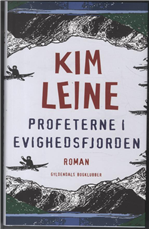 Cover for Kim Leine · Profeterne i Evighedsfjorden (Innbunden bok) [1. utgave] [Indbundet] (2012)