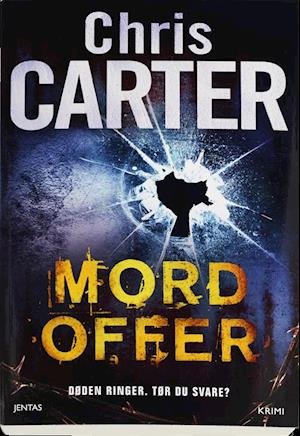 Cover for Chris Carter · Robert Hunter: Mord offer (Sewn Spine Book) [1.º edición] (2017)