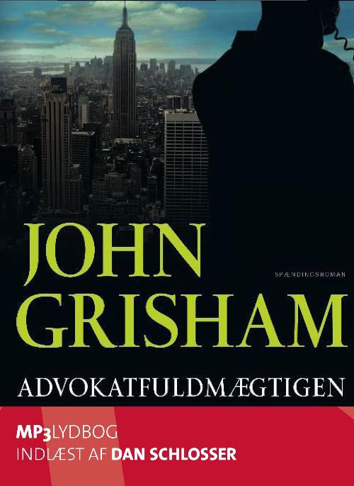 Cover for John Grisham · Advokatfuldmægtigen lydbog mp3 (Książka audio (MP3)) [1. wydanie] (2009)