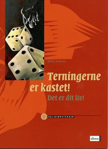 Cover for John Rydahl · Religionstemaer: Religionstemaer, Terningerne er kastet (Sewn Spine Book) [1.º edición] (2005)