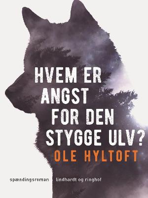 Hvem er angst for den stygge ulv? - Ole Hyltoft - Książki - Saga - 9788726005417 - 25 maja 2018