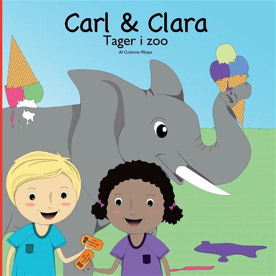 Carl og Clara - Tager i zoo - Cathrine Filippa - Livros - Saxo Publish - 9788740414417 - 28 de julho de 2022