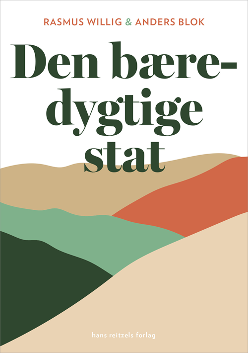 Cover for Rasmus Willig; Anders Blok · Sociologi: Den bæredygtige stat (Poketbok) [1:a utgåva] (2020)