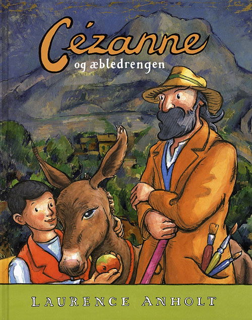 Cover for Laurence Anholt · Cézanne og æbledrengen (Bound Book) [1st edition] (2009)