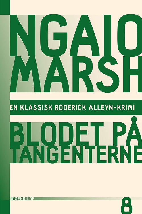 En klassisk Roderick Alleyn-krimi: Ngaio Marsh 8 - Blodet på tangenterne - Ngaio Marsh - Bøker - Rosenkilde & Bahnhof - 9788771287417 - 20. mars 2015