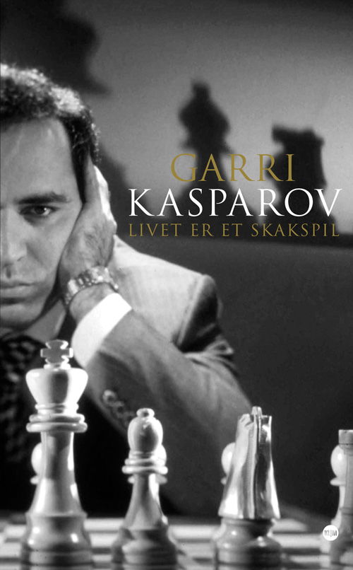 Cover for Garry Kasparov · Livet er et skakspil (Heftet bok) [1. utgave] (2012)