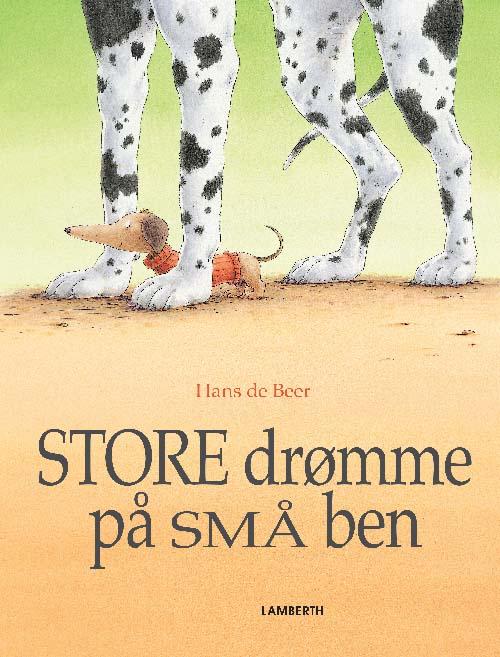 Cover for Hans de Beer · Store drømme på små ben (Bound Book) [1º edição] (2016)