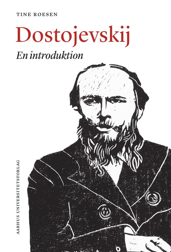 Cover for Tine Roesen · Dostojevskij (Sewn Spine Book) [1º edição] (2021)