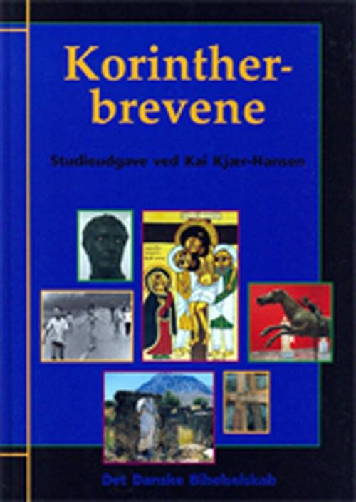 Cover for Kai Kjær-Hansen · Korintherbrevene (Bound Book) [1. Painos] [Indbundet] (2001)