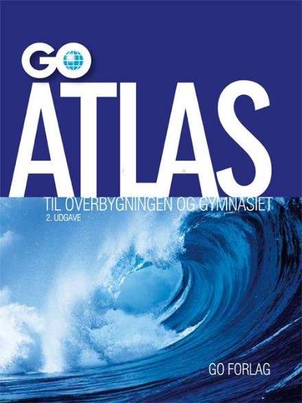 Cover for Poul Kristensen · GO Atlas: GO Atlas til overbygningen og gymnasiet - 2. udgave (Hardcover Book) [2e uitgave] (2017)