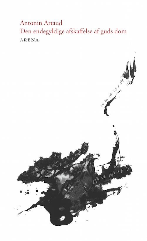 Cover for Antonin Artaud · Den endegyldige afskaffelse af guds dom (Hæftet bog) [1. udgave] (2014)